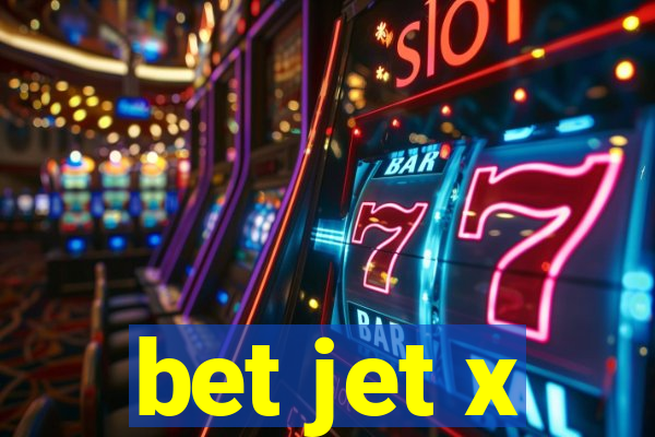 bet jet x